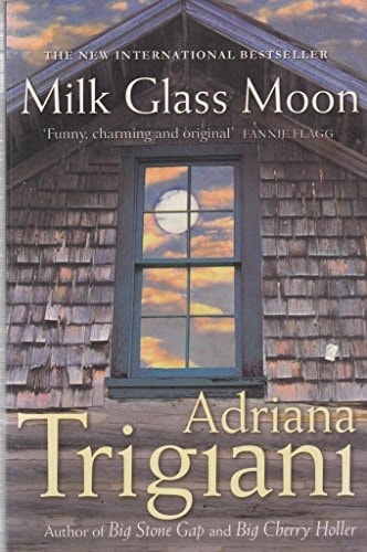 Milk Glass Moon by Adriana Trigiani