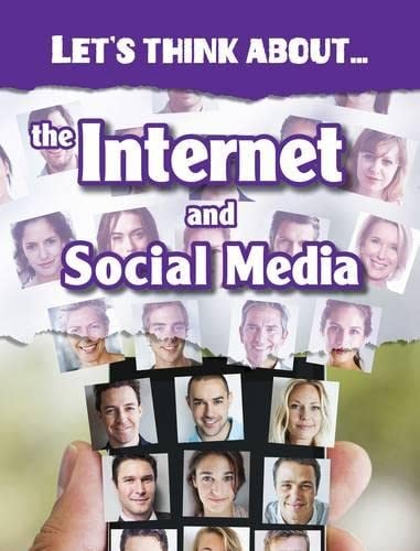 Let's Think about the Internet and Social Media by Alex Woolf