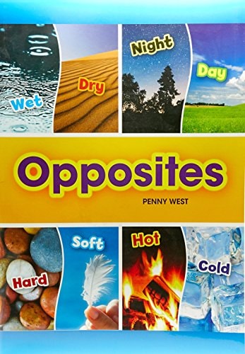 Opposites by Penny West