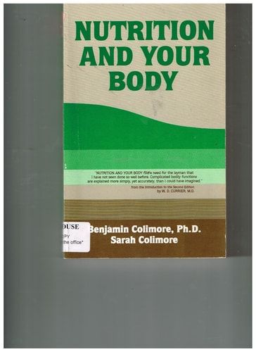 Nutrition and Your Body by Benjamin Colimore, Sarah Collmore
