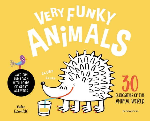 Very Funky Animals: 30 curiosities of the animal world by Victor Escandell