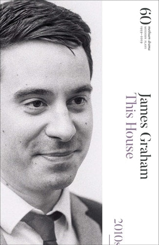 This House 60 Years of Modern Plays by James Graham