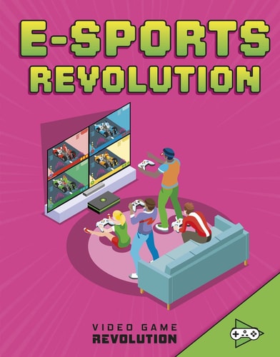 E-Sports Revolution by Daniel Montgomery Cole Maule+¦n