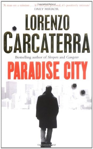 Paradise City by Lorenzo Carcaterra