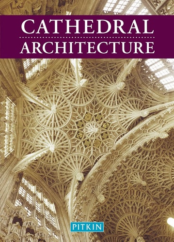 Cathedral Architecture (Religious History) by Martin S Briggs