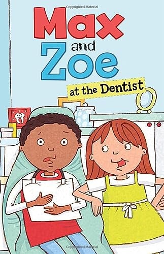 Max and Zoe at the Dentist by Shelley Swanson Sateren