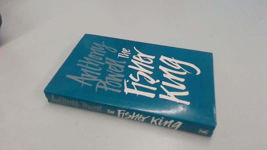 The fisher king: A novel by Anthony Powell