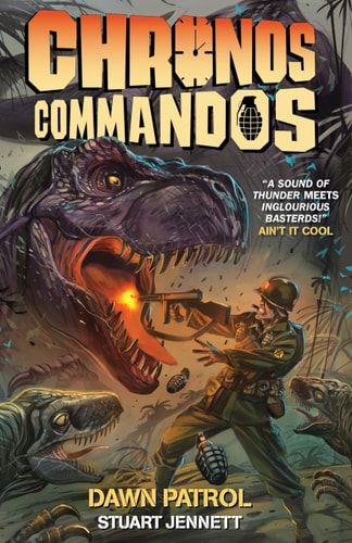 Chronos Commandos: Dawn Patrol (Chronos Commados) by Stuart Jennett