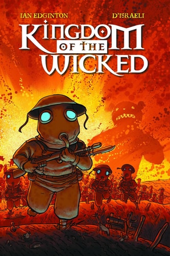 Kingdom Of The Wicked by Ian Edginton