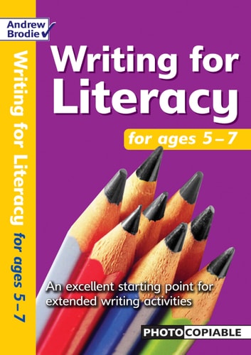 AB: Writing for Literacy for Ages 5-7 by Andrew Brodie