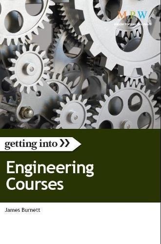 Getting Into Engineering Courses by James R. Burnett