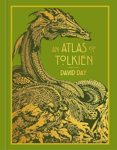 An Atlas of Tolkien DELUXE EDITION An Illustrated Exploration of Tolkien's World by David Day