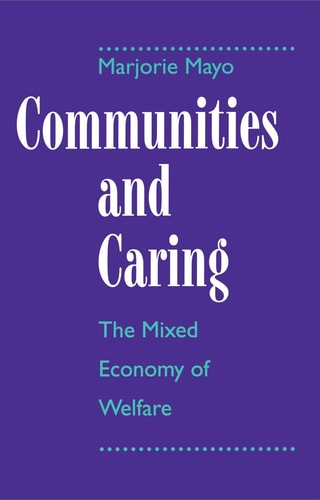 Communities and Caring: The Mixed Economy of Welfare by Marjorie Mayo