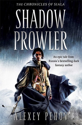 Shadow Prowler (Chronicles of Siala) by Aleksei Pekhov