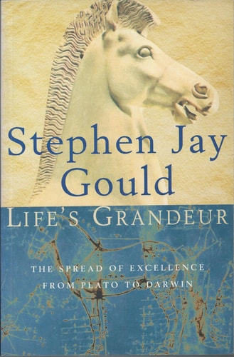 Lifes Grandeur by Stephen Jay Gould