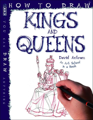 How To Draw Kings and Queens by David Antram