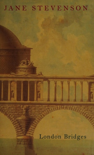 London Bridges by Jane Stevenson
