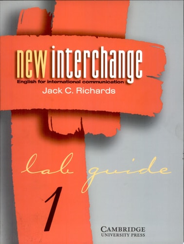 New Interchange 1 Lab guide: English for International Communication by Jack C. Richards