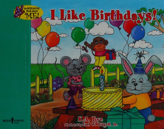 I Like Birthdays (Interactive Book about Me!) by K. A. Bye