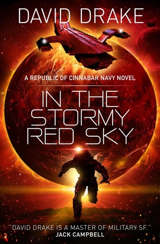 In the Stormy Red Sky (The Republic of Cinnabar Navy series) by David Drake