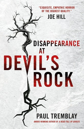 Disappearance at Devil's Rock A Novel by Paul Tremblay