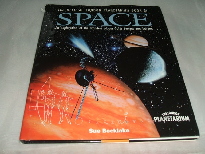 The Official London Planetarium Book of Space by Sue Becklake