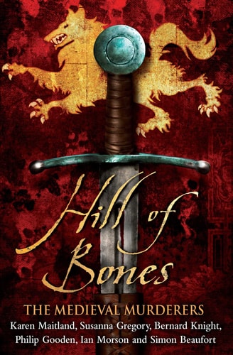 Hill of Bones by The Medieval Murderers