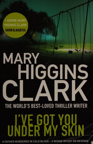I've Got You Under My Skin by Mary Higgins Clark