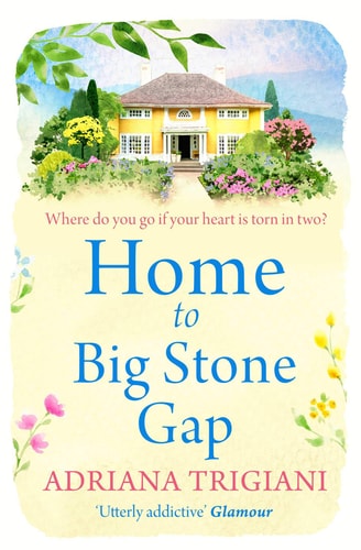 Home to Big Stone Gap by Adriana Trigiani
