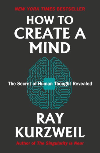 How to Create a Mind by unknown author