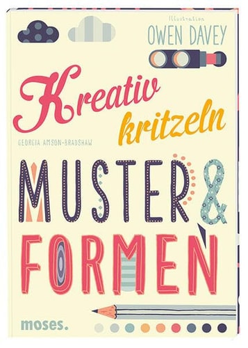 Kreativ kritzeln - Muster & Formen by unknown author