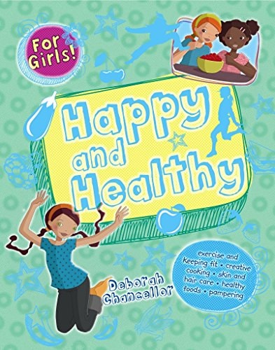 Happy and Healthy by Deborah Chancellor