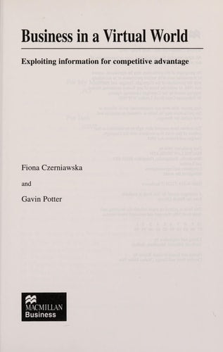 Business in a Virtual World: Exploiting Information for Competitive Advantage (Macmillan Business) by Fiona Czerniawska, G. Potter