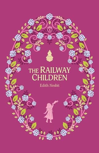 The Railway Children by Edith Nesbit