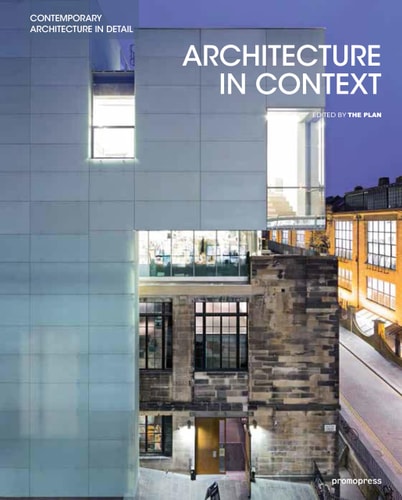 Architecture in Context: Contemporary Design Solutions Based on Environmental, Social and Cultural Identities (Details in contemporary architecture series, 2)