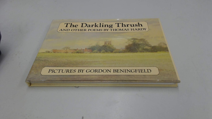The Darkling Thrush and Other Poems by Thomas Hardy by Gordon Beningfield