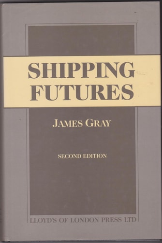 Shipping Futures by James Gray
