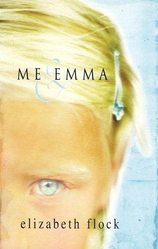 Me & Emma by Elizabeth Flock