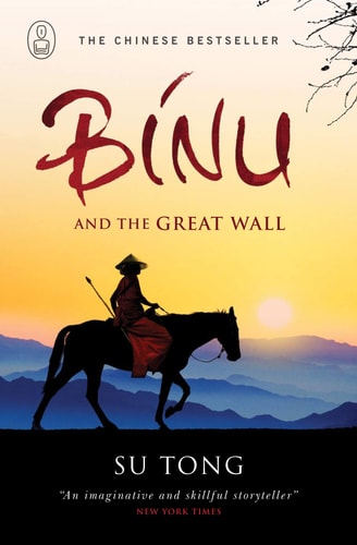 Binu and the Great Wall of China (Myths, 3) by Su Tong