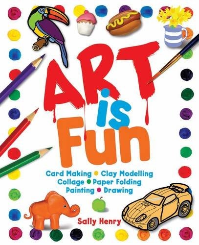 Art is Fun by Sally Henry