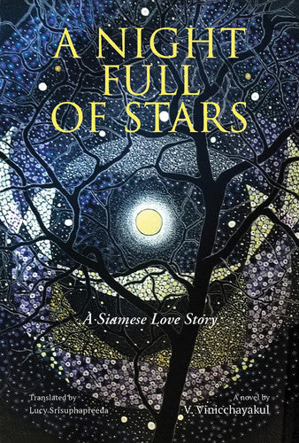 A night full of stars: a Siamese love story by W+즣. Winitchaikun