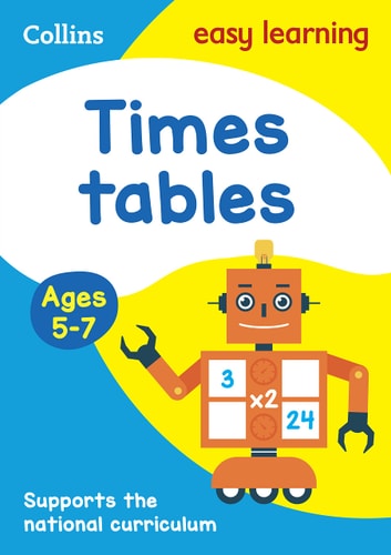 Collins Easy Learning Age 5-7 Times Tables Ages 5-7: New Edition by Collins Easy Learning