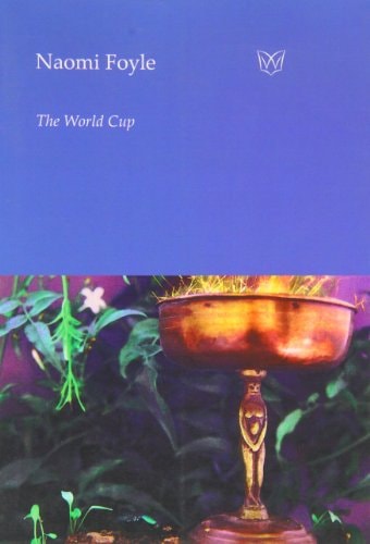 The World Cup by Naomi Foyle