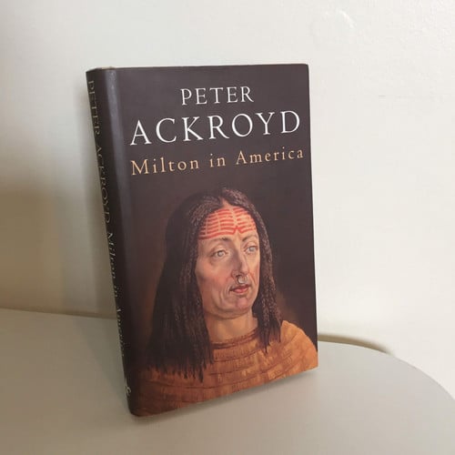 Milton in America by Ackroyd, Peter