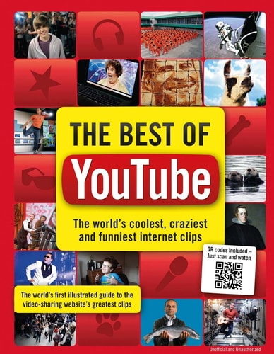 The Best of Youtube The World's Coolest, Craziest and Funniest Internet Clips by Adrian Besley