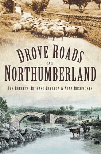 Drove roads of Northumberland by Roberts, Ian
