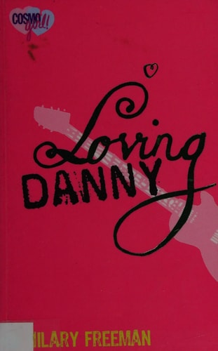 Loving Danny by Hilary Freeman