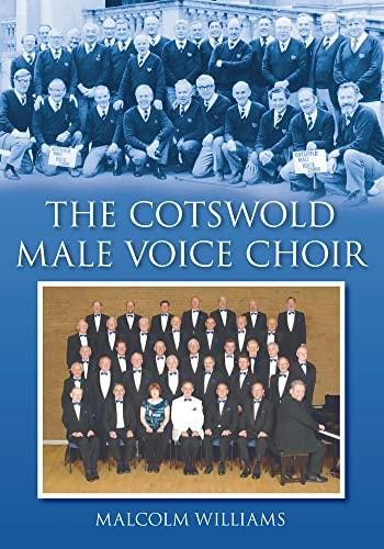 The Cotswold Male Voice Choir by Malcolm Williams