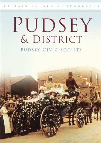 Pudsey & District by Pudsey Civic Society