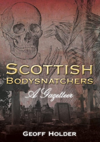 Scottish Bodysnatchers by Holder